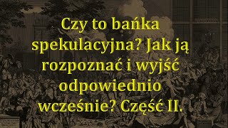 Czy to bańka spekulacyjna Odcinek 57 Część II 20 minut ze złotem [upl. by Negroj]