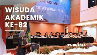 Wisuda Akademik Ke 82 Hari Kedua Universitas Bung Hatta 27 Oktober 2024 [upl. by Ttessil705]