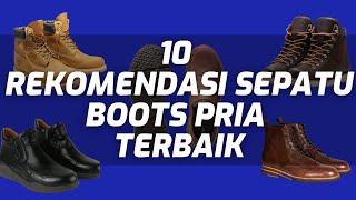 10 REKOMENDASI SEPATU BOOTS PRIA TERBAIK [upl. by Anaiv990]