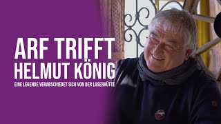 ARF trifft Helmut König  Eine Legende verabschiedet sich von der Loserhütte [upl. by Aurelio]