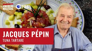 Make Tuna Tartare  American Masters At Home with Jacques Pépin  PBS [upl. by Auoz]