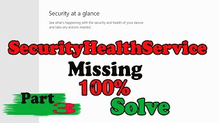 security health service windows 1011 missing  how to Fix  security at a glance 2022  part 3 [upl. by Annaoj]