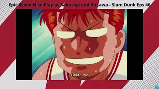 Epic Scene Nice Play by Sakuragi and Rukawa  Slam Dunk Eps 46 [upl. by Tabatha]