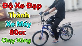 Lâm Vlog  Thử Độ Xe Đạp Thành Xe Máy Chạy Xăng 80cc  Xe Đạp Gắn Máy 80cc Chạy Bằng Xăng [upl. by Mercorr]