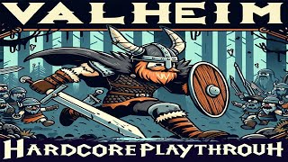 Valheim Hardcore Play S01E01 [upl. by Arahsat]