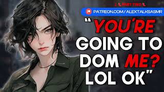 🌶️VERY spicy🌶️ F4F Making your Dom gf whimper  Girlfriend ASMR [upl. by Neibart]