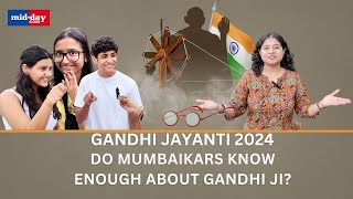 Gandhi Jayanti 2024 How much do Mumbaikars know about Mahatma Gandhi [upl. by Clynes919]