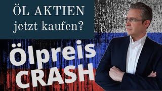 Ölpreis Crash  Öl Aktien jetzt kaufen [upl. by Giffer517]