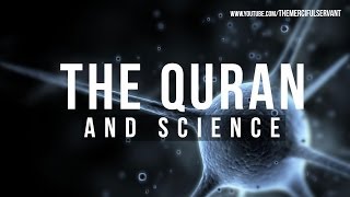 The Quran and Science ᴴᴰ [upl. by Ellissa]