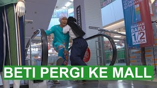 BETI PERGI KE MALL [upl. by Zora]