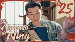 【SUB ESPAÑOL】 ▶Drama El Ascenso de Ning  The Rise of Ning  锦绣安宁 Episodio 25 [upl. by Samy185]