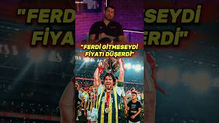 VOLKAN DEMİRELDEN FERDİ KADIOĞLU YORUMU volkandemirel ferdikadıoğlu fenerbahçe transfer shorts [upl. by Carol323]