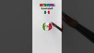 Que color sale si mezclas a México Countryball 🇲🇽 [upl. by Vidal]