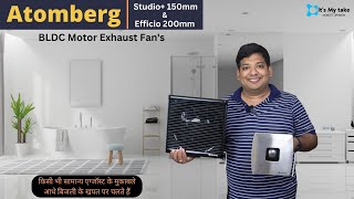 These are the most energy efficient exhaust fans in India  Atomberg Studio 150mm amp Efficio 200mm [upl. by Assilen]