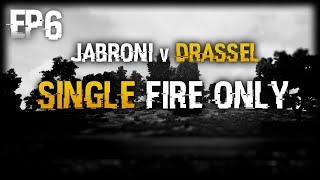 PUBG SINGLE FIRE ONLY CHALLENGE  DrasseL Vs Jabroni  Episode 6 [upl. by Akerdal]