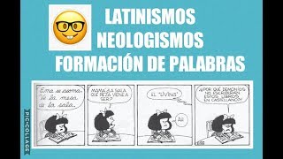 El LÉXICO del Castellano Latinismos Neologismos y Formación de Palabras📚🤓 [upl. by Bertrando]