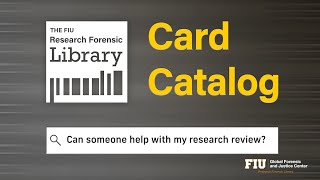 The FIU Research Forensic Library Card Catalog  Can Someone Help With My Research Review [upl. by Zarah]