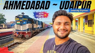 Asarva Ahmedabad  Udaipur Intercity Express train journey with ALCO Locomotive 😍 [upl. by Christiane]