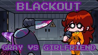 GIRLFRIEND AND THE EVIL IMPOSTORS  Blackout But Gray Vs GirlfriendFNF VS IMPOSTOR V4 [upl. by Marguerite]