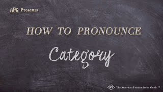 How to Pronounce Category Real Life Examples [upl. by Prudhoe74]