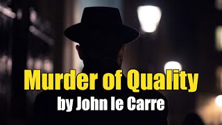 Murder of Quality  byJohn le Carre  BBC RADIO DRAMA [upl. by Kramlich291]