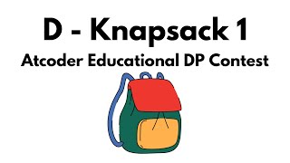 D  Knapsack 1  Atcoder Educational DP Contest [upl. by Nalyr]