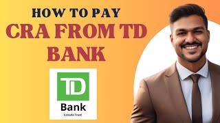 How to pay CRA from TD bank l Double Z [upl. by Wolfort]