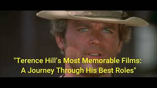 quotTERENCE HILLS MOST MEMORABLE FILMS A JOURNEY THROUGH HIS BEST ROLESquot [upl. by Laon]