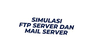 FTP Server dan Mail Server [upl. by Atiuqan]