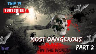 Most Dangerous Places On Earth To Visit  PART2 [upl. by Yrogerg]