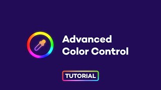 Advanced Color Control for After Effects Tutorial [upl. by Nyrrad]