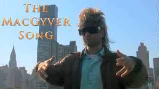 MacGyver  The MacGyver Song by Eric Bert [upl. by Lunna900]