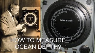 FATHOMETER  HOW TO MEASURE OCEAN DEPTH [upl. by Kendall]