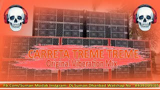 CARRETA TREME TREME ORIGINAL VIBRATION MIX  CARRETA DJ SONG  BEST SOUND CHECK VIBRATION DJ SONG [upl. by Barton311]