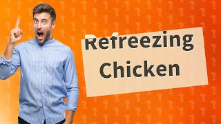 Can I refreeze chicken after thawing [upl. by Annoeik]