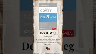 Der 8 Weg  Stephen R Covey  Zusammenfassung  30min1Buch shorts [upl. by Bois]