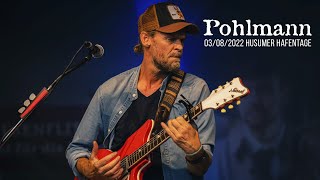 POHLMANN live 03082022 Husumer Hafentage [upl. by Etezzil]