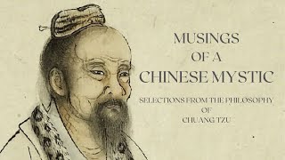 Musings of a Chinese Mystic Teachings of Zhuangzi  Taoism [upl. by Ttehc]