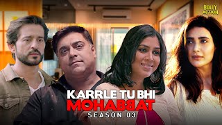 Karrle Tu Bhi Mohabbat Season 3  Hindi Full Movie  Ram Kapoor Sakshi Tanwar  Hindi Movie 2024 [upl. by Darsie943]