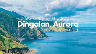 DINGALAN AURORA TRAVEL VLOG  BATANES OF THE EAST  DIY Travel Guide [upl. by Parish]