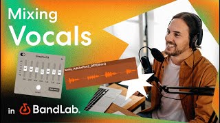 Mixing vocals with BandLabs free web Studio BandLab Tutorial [upl. by Ecirtnom841]