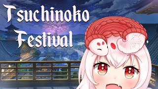 Its the【TSUCHINOKO FESTIVAL】 [upl. by Jessen]