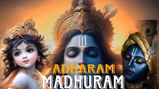 Adharam madhuramrelaxing devotional songadharammadhuram madhuram songdevotional devotionalsong [upl. by Curkell]