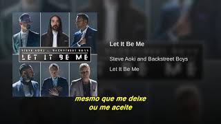 Steve Aoki amp Backstreet Boys  Let It Be Me Legendado PTBR [upl. by Roth251]