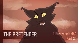 The Pretender  Breezepelt MAP  Part 30 [upl. by Adnolat]