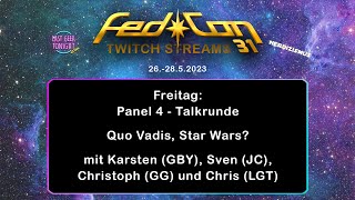 Fedcon 2023 Live Streams  Tag 1 Panel 4  Quo Vadis Star Wars [upl. by Crystal60]