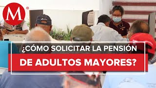 Bienestar inicia registro para pensión a adultos mayores del 18 al 30 de abril [upl. by Aman]