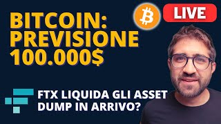 BITCOIN PREVSIONI FINO a 100000  FTX LIQUIDA gli ASSETE DUMP in ARRIVO [upl. by Ahtrim506]