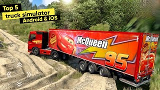 Top 5 Best Truck Simulator Games for Android  Realistic truck simulator games for android amp iOS [upl. by Eigla]