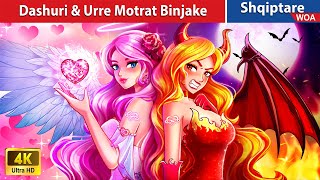 Dashuri amp Urre Motrat Binjake ðŸ˜ðŸ‘¿ ðŸ‘° Perralla Shqip ðŸŒ› WOAAlbanianFairyTales [upl. by Orlosky100]